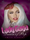 Lady Gaga (eBook): Queen of Pop